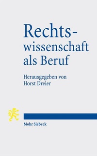 Bild: Rechtswissenschaft als Beruf - Mohr Siebeck