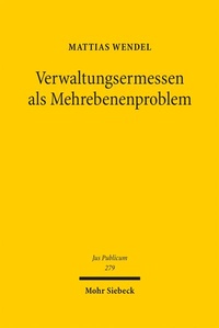 Bild: Verwaltungsermessen als Mehrebenenproblem - Mohr Siebeck