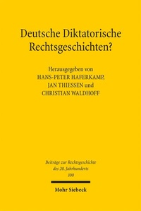 Bild: Deutsche Diktatorische Rechtsgeschichten? - Mohr Siebeck
