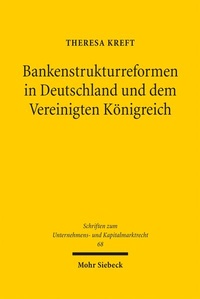 Bild: Bankenstrukturreformen in Deutschland und dem Vereinigten Königreich - Mohr Siebeck