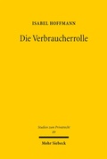 Bild: Die Verbraucherrolle - Mohr Siebeck