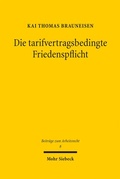 Bild: Die tarifvertragsbedingte Friedenspflicht - Mohr Siebeck