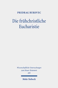 Abbildung von: Die frühchristliche Eucharistie - Mohr Siebeck