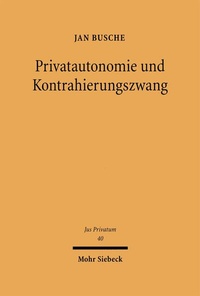 Bild: Privatautonomie und Kontrahierungszwang - Mohr Siebeck