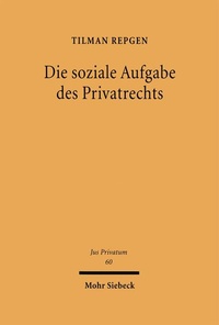 Bild: Die soziale Aufgabe des Privatrechts - Mohr Siebeck