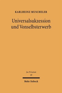 Bild: Universalsukzession und Vonselbsterwerb - Mohr Siebeck