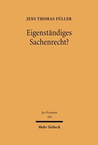 Bild: Eigenständiges Sachenrecht? - Mohr Siebeck