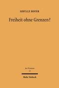 Bild: Freiheit ohne Grenzen? - Mohr Siebeck