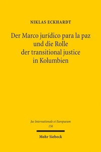 Bild: Der Marco jurídico para la paz und die Rolle der transitional justice in Kolumbien - Mohr Siebeck