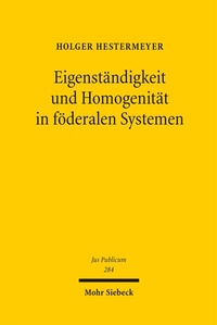 Bild: Eigenständigkeit und Homogenität in föderalen Systemen - Mohr Siebeck