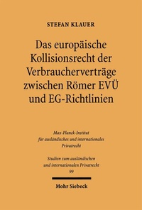 Bild: Das europäische Kollisionsrecht der Verbraucherverträge zwischen Römer EVÜ und EG-Richtlinien - Mohr Siebeck