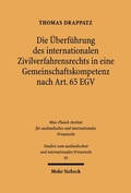 Bild: Die Überführung des internationalen Zivilverfahrensrechts in eine Gemeinschaftskompetenz nach Art. 65 EGV - Mohr Siebeck
