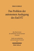 Bild: Das Problem der autonomen Auslegung des EuGVÜ - Mohr Siebeck