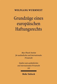 Bild: Grundzüge eines europäischen Haftungsrechts - Mohr Siebeck