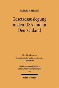 Bild: Gesetzesauslegung in den USA und in Deutschland - Mohr Siebeck