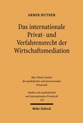 Bild: Das internationale Privat- und Verfahrensrecht der Wirtschaftsmediation - Mohr Siebeck
