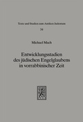 Bild: Entwicklungsstadien des jüdischen Engelglaubens in vorrabbinischer Zeit - Mohr Siebeck