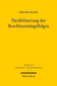 Bild: Flexibilisierung der Beschlussmängelfolgen - Mohr Siebeck