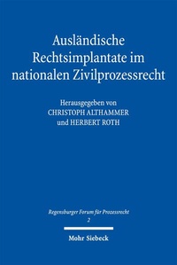 Bild: Ausländische Rechtsimplantate im nationalen Zivilprozessrecht - Mohr Siebeck