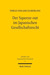Bild: Der Squeeze-out im Japanischen Gesellschaftsrecht - Mohr Siebeck