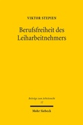 Abbildung von: Berufsfreiheit des Leiharbeitnehmers - Mohr Siebeck