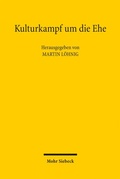 Abbildung von: Kulturkampf um die Ehe - Mohr Siebeck