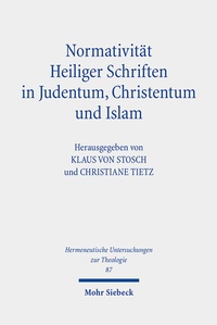 Abbildung von: Normativität Heiliger Schriften in Judentum, Christentum und Islam - Mohr Siebeck