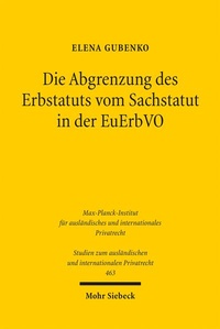 Abbildung von: Die Abgrenzung des Erbstatuts vom Sachstatut in der EuErbVO - Mohr Siebeck