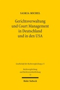 Bild: Gerichtsverwaltung und Court Management in Deutschland und in den USA - Mohr Siebeck