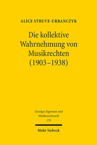 Abbildung von: Die kollektive Wahrnehmung von Musikrechten (1903-1938) - Mohr Siebeck