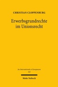 Bild: Erwerbsgrundrechte im Unionsrecht - Mohr Siebeck