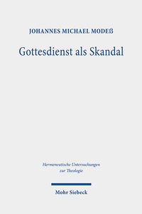 Abbildung von: Gottesdienst als Skandal - Mohr Siebeck