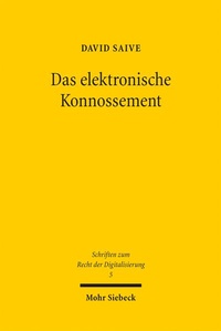 Bild: Das elektronische Konnossement - Mohr Siebeck