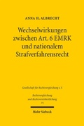 Bild: Wechselwirkungen zwischen Art. 6 EMRK und nationalem Strafverfahrensrecht - Mohr Siebeck
