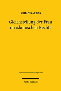 Abbildung von: Gleichstellung der Frau im islamischen Recht? - Mohr Siebeck