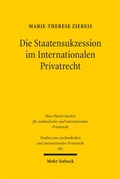 Abbildung von: Die Staatensukzession im Internationalen Privatrecht - Mohr Siebeck