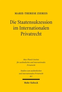Abbildung von: Die Staatensukzession im Internationalen Privatrecht - Mohr Siebeck