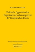 Abbildung von: Politische Opposition im Organisationsverfassungsrecht der Europäischen Union - Mohr Siebeck