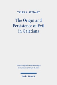 Abbildung von: The Origin and Persistence of Evil in Galatians - Mohr Siebeck
