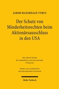 Abbildung von: Der Schutz von Minderheitsrechten beim Aktionärsausschluss in den USA - Mohr Siebeck