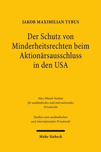 Abbildung von: Der Schutz von Minderheitsrechten beim Aktionärsausschluss in den USA - Mohr Siebeck