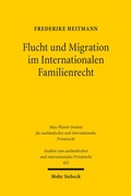 Bild: Flucht und Migration im Internationalen Familienrecht - Mohr Siebeck