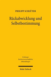 Abbildung von: Rückabwicklung und Selbstbestimmung - Mohr Siebeck