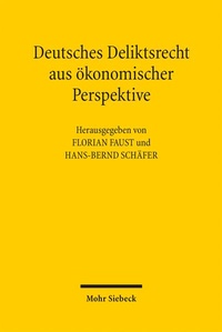 Abbildung von: Deutsches Deliktsrecht aus ökonomischer Perspektive - Mohr Siebeck