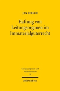 Abbildung von: Haftung von Leitungsorganen im Immaterialgüterrecht - Mohr Siebeck