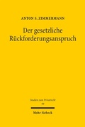 Abbildung von: Der gesetzliche Rückforderungsanspruch - Mohr Siebeck