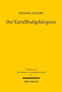 Abbildung von: Der Kartellbußgeldregress - Mohr Siebeck