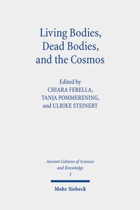Abbildung von: Living Bodies, Dead Bodies, and the Cosmos - Mohr Siebeck