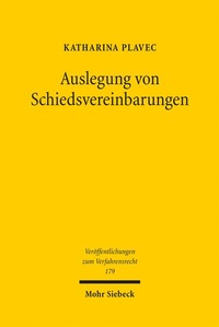 Abbildung von: Auslegung von Schiedsvereinbarungen - Mohr Siebeck