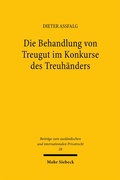 Abbildung von: Die Behandlung von Treugut im Konkurse des Treuhänders - Mohr Siebeck